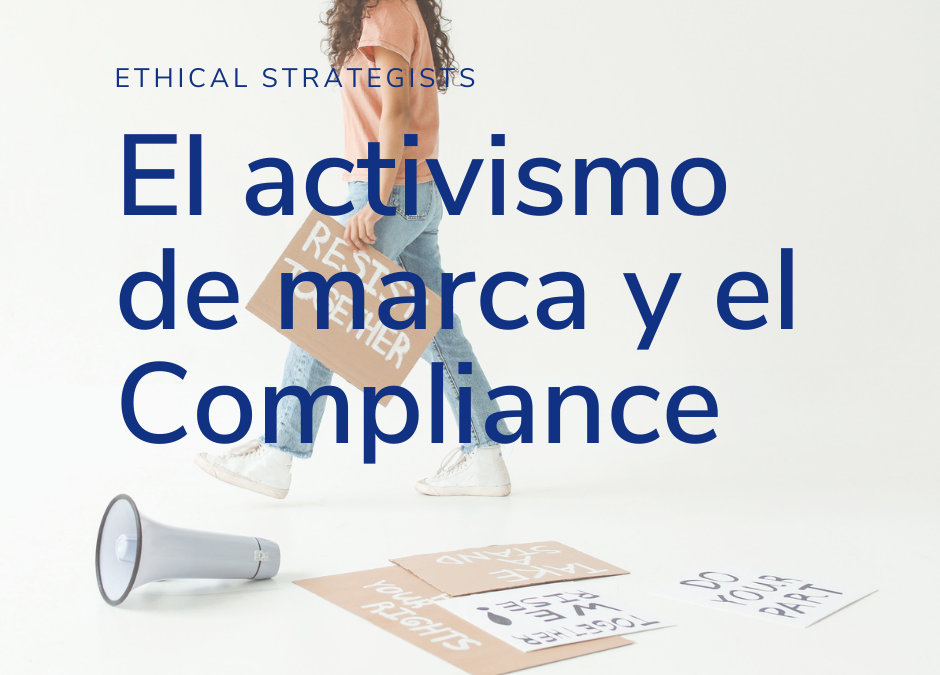 El activismo de marca y el Compliance